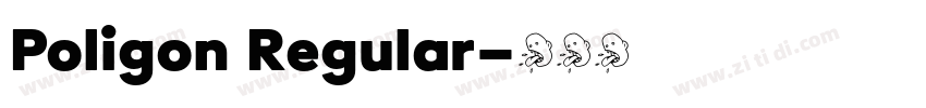 Poligon Regular字体转换